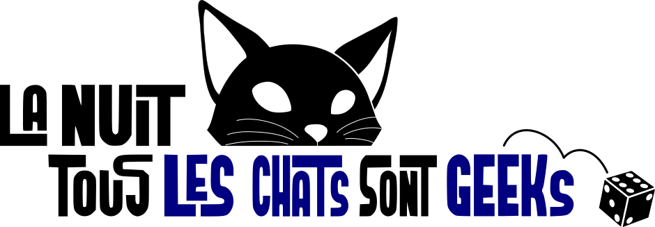 La Nuit tous les Chats sont Geeks